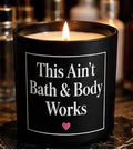 This Ain’t Bath & Body Works
