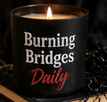 Burning Bridges Daily