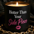 Hotter Than Your Side Piece