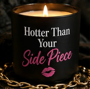 Hotter Than Your Side Piece
