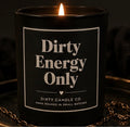 Dirty Energy Only