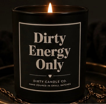 Dirty Energy Only